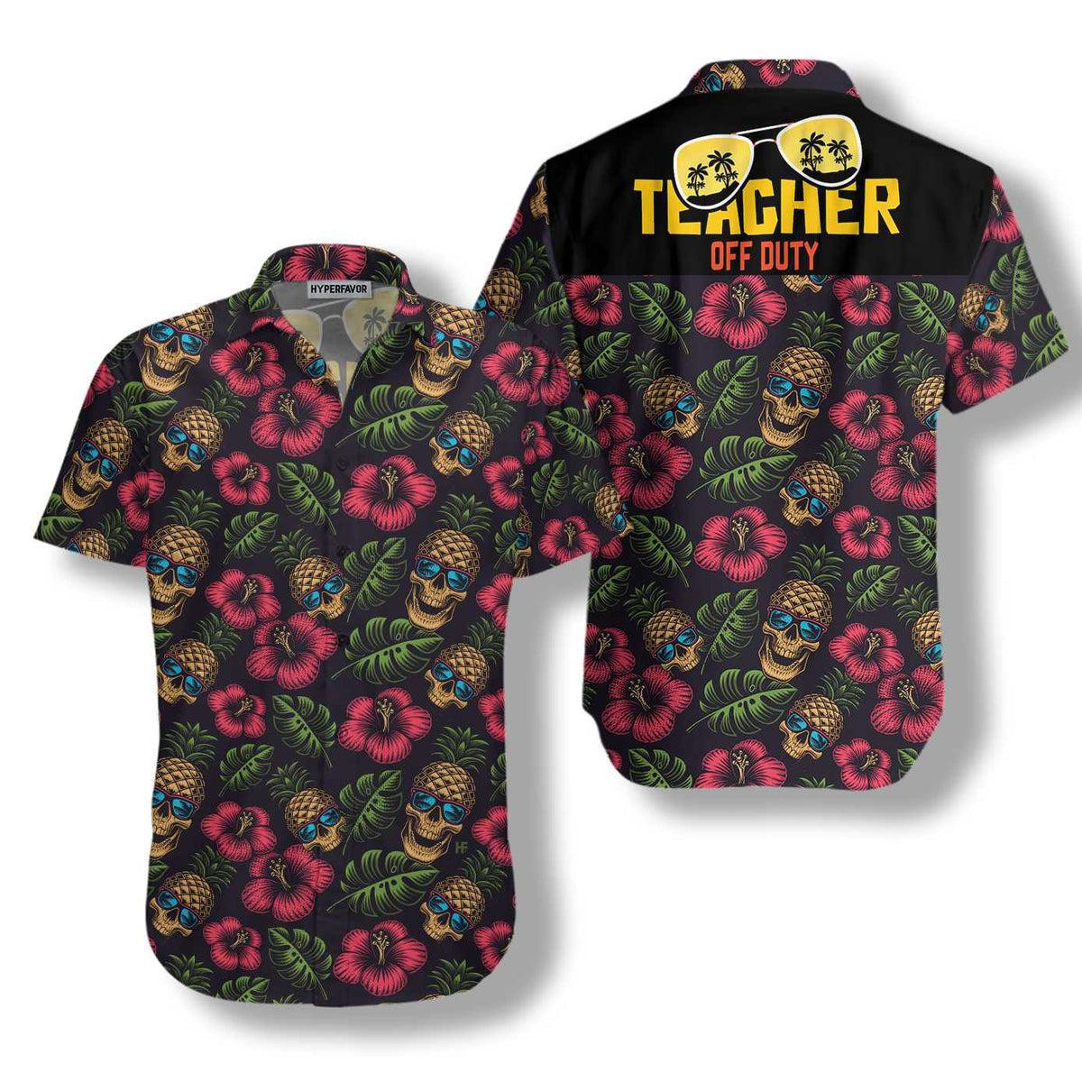 Teacher Off Duty Hawaiian Shirt