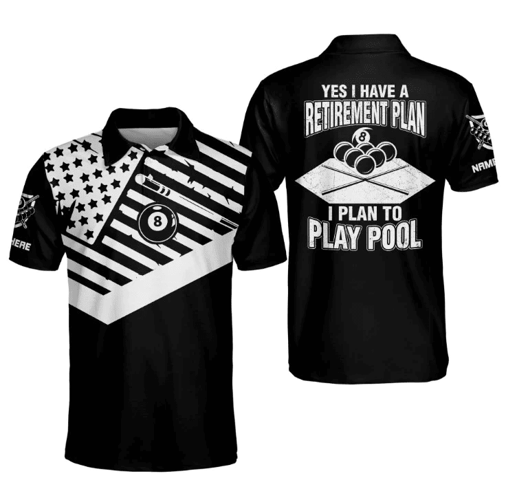 Yes I Have A Retirement Plan I Plan to Play Pool Billiard Polo Shirt For Men, Billiard team shirt, Gift for billiard player